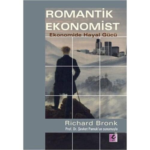 Romantic Economist Richard Bronk Efil Publishing House Publications (TURKISH)