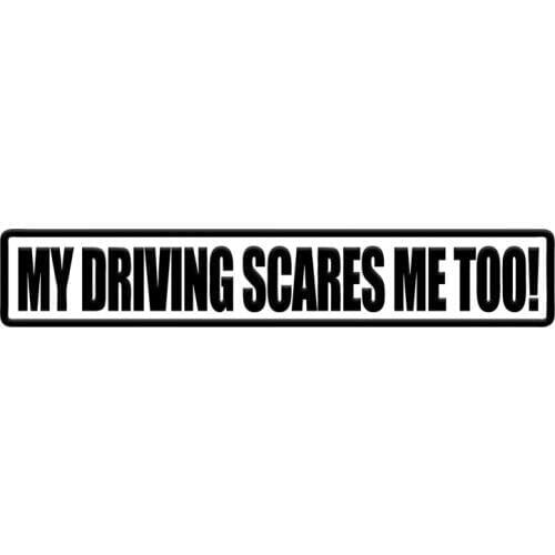 My driving scares me too sticker JDM Funny drift car window decal