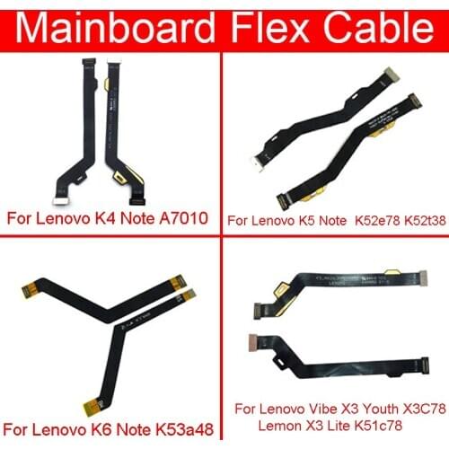 Motherboard Flex Cable For Lenovo Vibe Lemon X3 Lite X3C78 K51c78 K4 K5 K6 Note A7010 K51c78 K52e78 K53a48 Mainboard Flex Ribbon