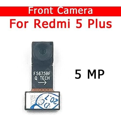 Original Front Camera For Xiaomi Redmi 5 Plus 5Plus Front Small Facing Camera Module Flex Cable Replacement Spare Parts