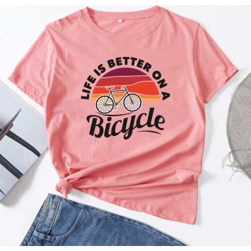 Life Is Better on A Bicycle Woman T-Shirt Short Sleeve T-Shirts Summer Tops for Women Cotton Graphic Tee Female Shirt Clothes