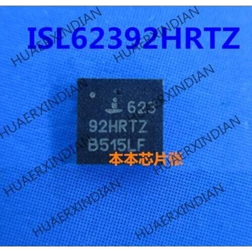 New ISL62392HRTZ 62 392HRTZ ISL62392CHRTZ 62392C HRTZ high quality