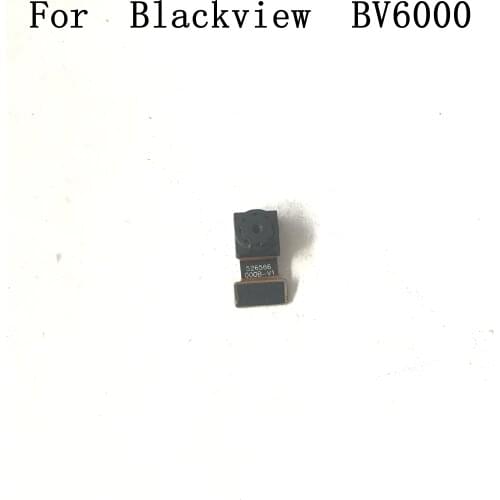 Used Front Camera 5.0MP Module For Blackview BV6000 4.7 MT6755 Octa core 1280x720 Free shipping number