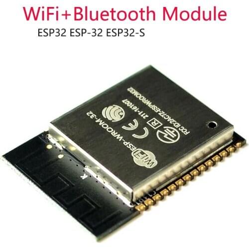 ESP32 ESP-32 Wireless Module ESP32-S ESP-WROOM-32 ESP-32S With 32 Mbits WiFi+Bluetooth+Dual-core CPU With 4MB FLASH Modules