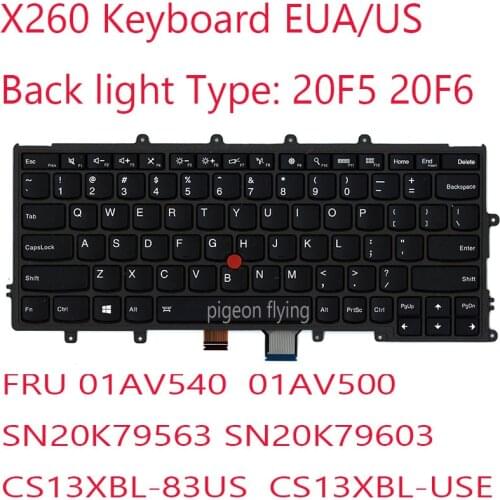 X260 Keyboard For Thinkpad X260 Laptop 01AV540 01AV500 SN20K79563 SN20K79603 CS13XBL-83US CS13XBL-USE EUA/US Back light 100% OK