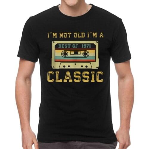 Vintage Cassette I'm Not Old I'm A Classic 1971 T-Shirts Men T Shirts Short Sleeve 49th Birthday Gift Tshirts Cotton Tee Top