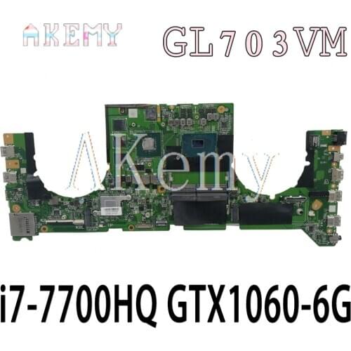 GL703VM DA0BKNMBAB0 Mainboard For Asus GL703VM Laptop Motherboard System Board w/ i7-7700HQ CPU N17E-G1-A1 GTX1060-6G GPU