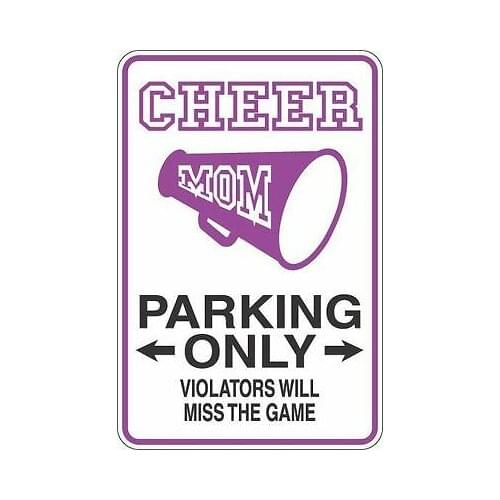 Metal Sign Cheer Mom Parking Only 8 x 12 Aluminum