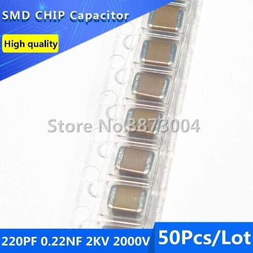 50pcs 1210 220PF 0.22NF 2KV 2000V 10% Thick Film Chip Multilayer Ceramic Capacitor
