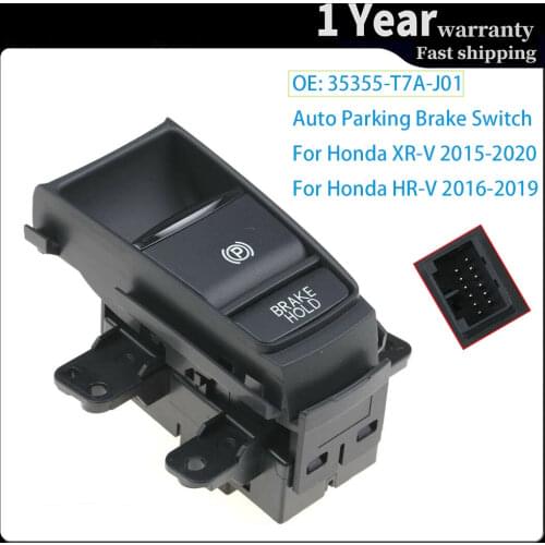 35355-T7A-J01 Car Electronic Auto Hand Brake Button Parking Brake Switch For Honda HRV XRV HR-V XR-V Car accessories
