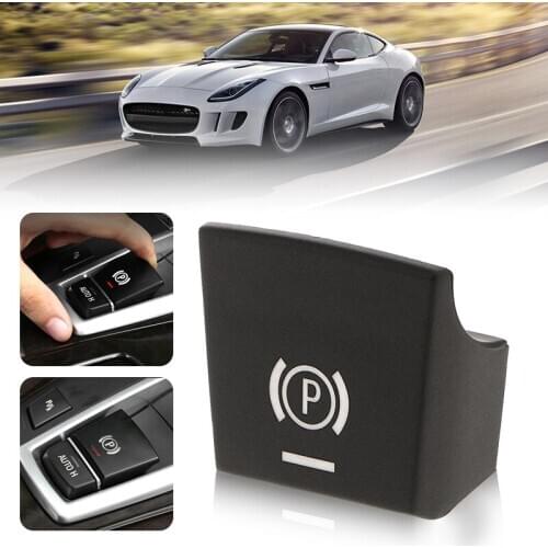 Car Parking Brake P Button Switch Cover for BMW 5 6 X3 X4 F10 F11 F06 09-13 Correct Connector No cutting Or Splicing