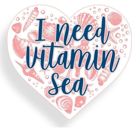 Need Vitamin Sea Heart Sticker Beach Ocean Cup Cooler Car Window Bumper Decal