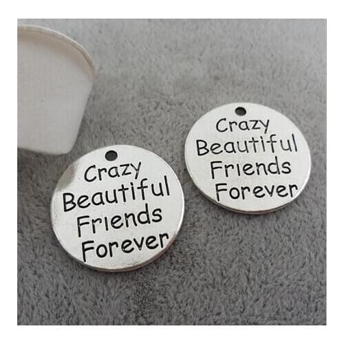 High Quality 20 Pieces/Lot Diameter 25mm Letter Printed Crazy Beautiful Friends Forever Firend Charm Words Pendant