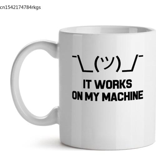 It Works On My Machine Office Tea White Coffee Mug 11OZ