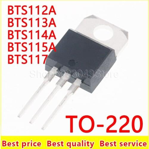 10pcs)100% New Original BTS112A BTS113A BTS114A BTS115A BTS117 TO-220 Chipset