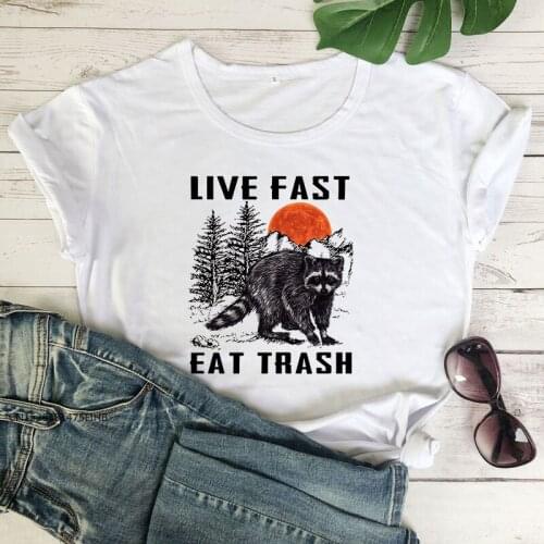 Soft Premium Material Live Fast Eat Trash Funny Raccoon Shirt Camping Trash Panda Tshirt With Humor Quote Vintage Popular Tees