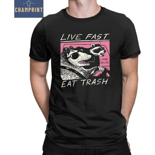 Mens Raccoon Live Fast Eat Trash T Shirts Pure Cotton Clothes Casual Short Sleeve O Neck Tees Graphic Printed T-Shirts