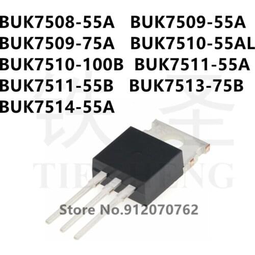 10PCS/LOT BUK7508-55A BUK7509-55A BUK7509-75A BUK7510-55AL BUK7510-100B BUK7511-55A BUK7511-55B BUK7513-75B BUK7514-55A TO-220