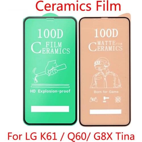 50Pcs\Lot 100D Full Cover Soft Ceramic Tempered Glass For LG K61 Q60 G8X Tina Screen Protector Film