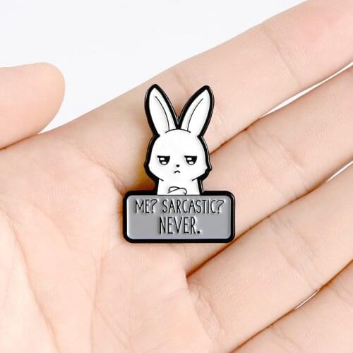 Cartoon animal cute long-eared rabbit enamel brooch "ME? SARCASTIC? NEVER" sad expression badge Denim leather backpack pin
