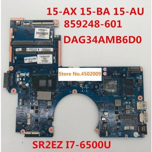 859248-001 for hp 15-AU 859248-501 859248-601 DAG34AMB6D0 laptop motherboard with SR2EZ/I7-6500U N16S-GTR-S-A2 940MX GPU