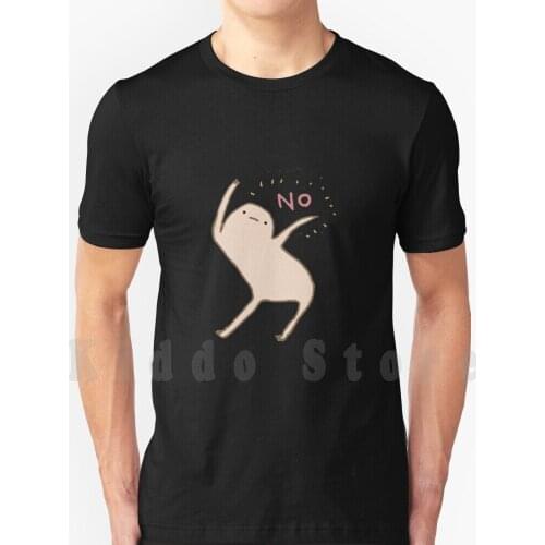 Dance T Shirt Cotton Men Diy Print Cool Tee Fdhl Honest Blob Says No Honest Blob Honest Blob No Nope Human Illustrated Thing Go