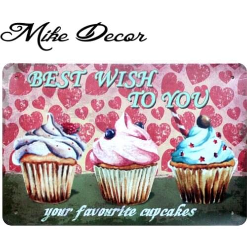 [ Mike86 ] Cupcakes BEST WISH TO YOU Metal Craft Painting Wall Decor Retro Cafe Tin Sign 20*30 CM Mix Items A-1230