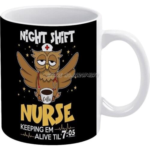 Night Shift Nurse T Shirt Gift Coffee Mugs Custom Cup Personalized Mug Tea Cup Hot Drink Cup Creative Drinkware Gifts Nurse Nurs