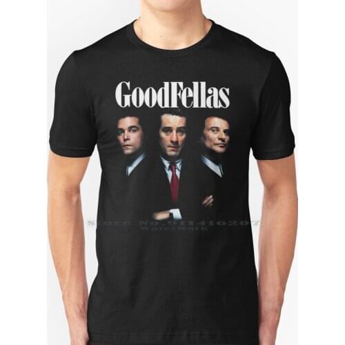 Goodfellas T Shirt 100% Pure Cotton Goodfellas Wise Guys Pesci Deniro Liotta Funny How Mafia Gangster Mob