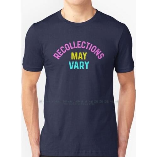 Recollections May Vary T Shirt 100% Pure Cotton Recollections May Vary Statement Queens Response British News Shades Of Truth