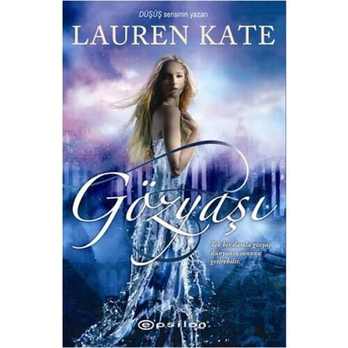 Tears Lauren Kate Epsilon Publishing House Novel Sequence