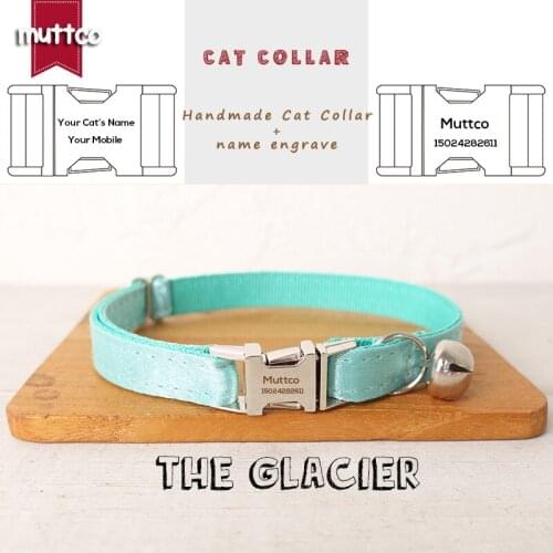 MUTTCO Retailing comfortable engraved self-design personalized cat collars THE GLACIER handmade collar 2 sizes UCC116