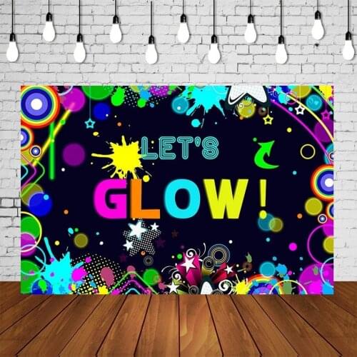 Glow Neon Party Backdrop Lets Glow Splatter Shinning Lights Photography Background Graffiti Party Backdrops Banner Photo Booth