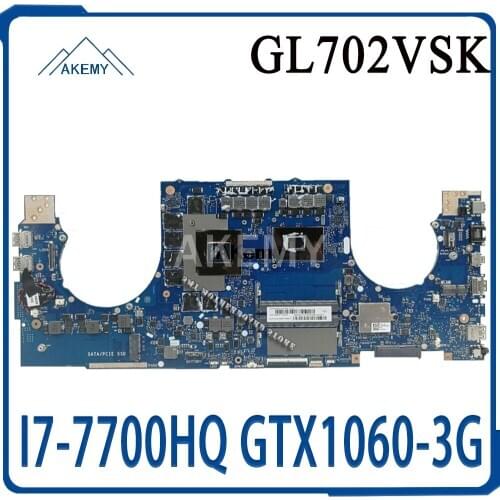 GL702VSK Motherboard For Asus GL702VMK GL702VM GL702VSK GL702VS laptop Motherboard GL702VSK Mainboard I7-7700HQ GTX1060-3GB