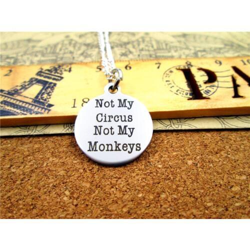 3pcs/lot Fashion stainless steel necklace "not my circles not my monkeys" Pendant necklace Jewelry Gift more style for choosing