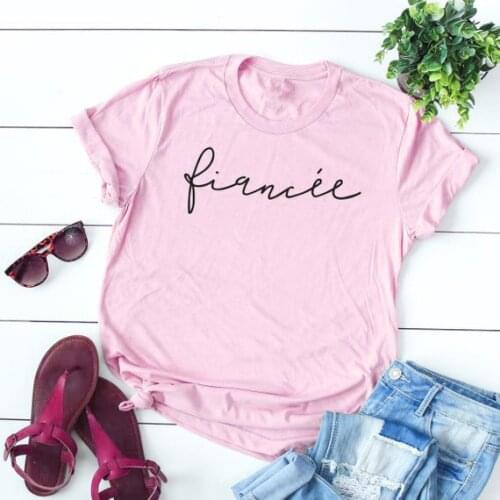 Fiancee Engagement Fiance Shirt Girlfriend Bride wedding clothing pretty cotton romantic tees lovely casual grunge tumblr-K967