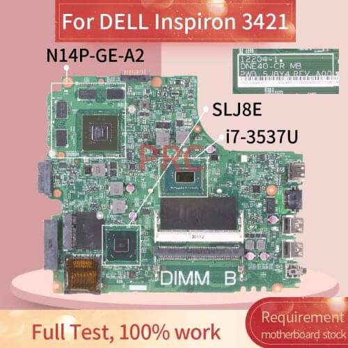 CN-04FF3M 04FF3M For DELL Inspiron 3421 I7-3537U Laptop motherboard 12204-1 SR0XG N14P-GE-A2 SLJ8E DDR3 Notebook Mainboard
