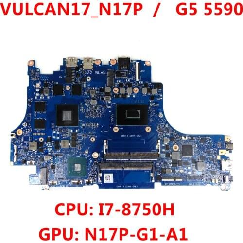 For Dell G Series G5 5590 Laptop Motherboard CN-05P9XV VULCAN17_N17P with CPU I7-8750H GPU N17P-G1-A1 DDR4 100% Fully Tested