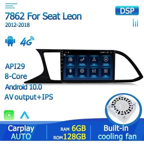 IPS Screen 4G+WIFI Android 10 DSP Car Radio Multimedia Player For Seat Leon MK3 2012 2013 2014 2015 2016-2018 BT Headunit GPS FM