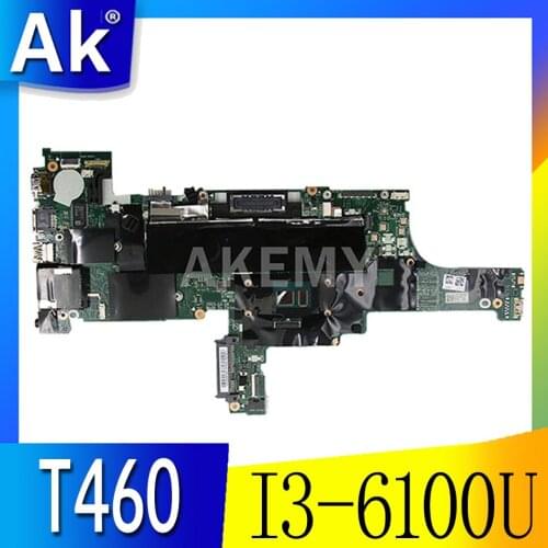 New NM-A581 Mainboard For Lenovo Thinkpad T460 notebook Laptop motherboard 01AW322 01AW320 01AW322 W/ I3-6100U CPU free shipping