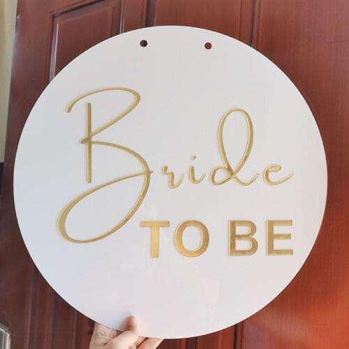 Bride to be Custom Sign, Acrylic White Circle Welcome Sign, Wedding Party Gift Favor