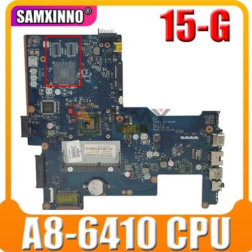 FOR HP 15-G Series Laptop Motherboard 764260-501 764260-001 ZSO51 LA-A996P With A8-6410 2.0Ghz CPU MB 100% Tested Fast Ship