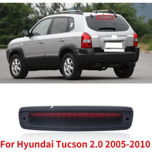 CAPQX For Hyundai TUCSON 2.0 2005 2006 2007-2010 Rear Center High stop lamp High mounted brake lamp Additional 3rd brake light