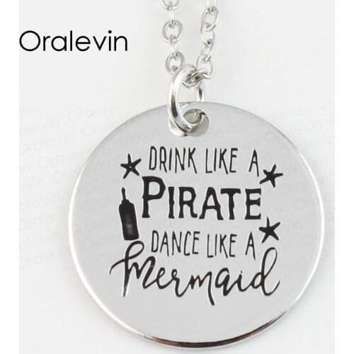 Wholesale DRINK LIKE A PIRATE DANCE LIKE A MERMAID Engraved Disc Pendant Charms Necklace Lover Gift Jewelry,#LN144