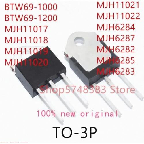 10PCS BTW69-1000 BTW69-1200 MJH11017 MJH11018 MJH11019 MJH11020 MJH11021 MJH11022 MJH6284 MJH6282 MJH6287 MJH6285 MJH6283 TO-3P