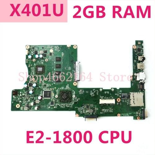 X401U E2-1800 CPU 2GB RAM Mainboard REV 2.0 For Asus X401 X401U X301U X501U Laptop Motherboard DDR3 100%Tested