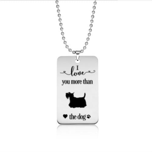 Stainless steel love tag I love you more than the dog Scotti Terrier necklace---2 styles free choice---Drop shipping