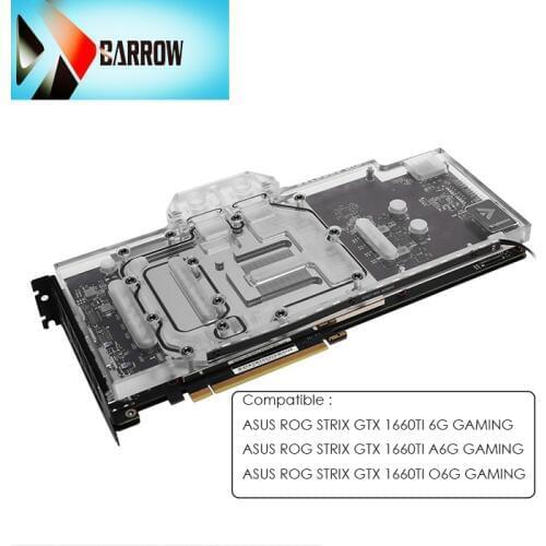 Barrow gpu cold block for ASUS ROG STRIX GTX 1660TI 6G / A 6G / O 6G GAMING, GPU cooler, full cover graphics card BS-ASS1660T-PA