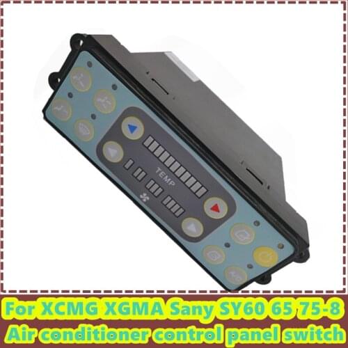 For excavator parts XCMG XGMA Sany 60 65 75-8 air conditioning control panel air conditioning adjustment button switch Original