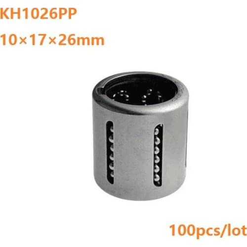 100pcs/lot KH1026PP Ball Linear Motion Bearing mini Linear Ball Bearings Pressing Linear Bushing CNC Router 10*17*26mm